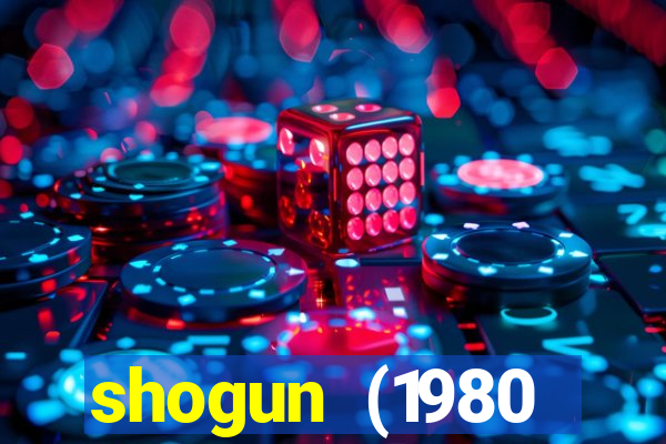 shogun (1980 dublado download)